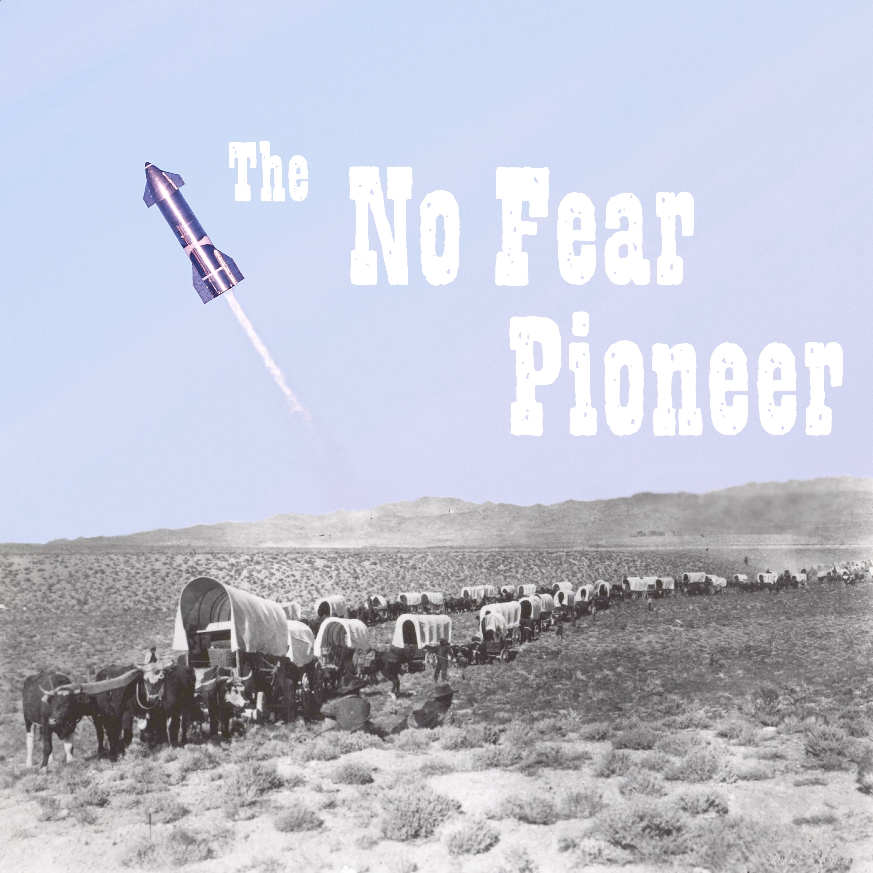 The No Fear Pioneer Podcast Artwork